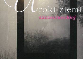 Uroki ziemi szczecineckiej