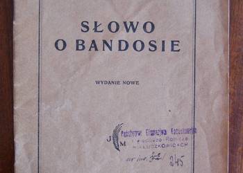 Stefan Żeromski - Słowo o Bandosie - 1946