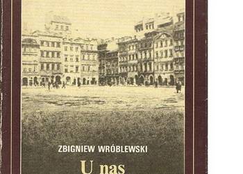 U nas na Starówce. Zbigniew Wróblewski U nas na Starówce. Zbigniew Wróblewski