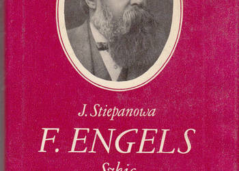 (01950) FRYDERYK ENGELS SZKIC BIOGRAFICZNY – J. STIEPANOWA