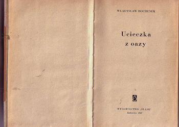(5285) UCIECZKA Z OAZY – WŁADYSŁAW BOCHENEK