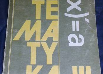 Matematyka 3 - K. Cegiełka, J. Przyjemski, K. Szymański Matematyka 3 - K. Cegiełka, J. Przyjemski, K. Szymański