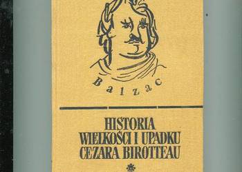 Historia wielkości i upadku Cezara Birotteau - Balzac