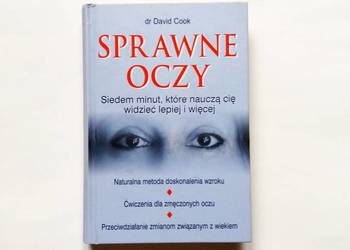 Sprawne oczy. Siedem minut, które nauczą cię widzieć lepiej