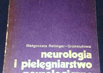 Neurologia i pielęgniarstwo neurologiczne - Małgorzata Retinger-Grzesiułowa