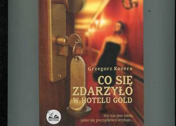 Co się zdarzyło w hotelu Gold - Kozera