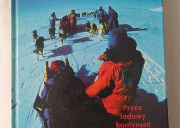 TRANSANTARKTYKA przez lodowy kontynent – Jean–Louis Etienne