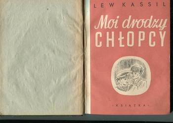 Moi drodzy chłopcy - Lew Kassil