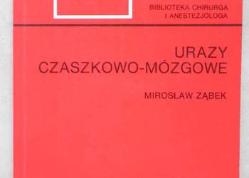 Urazy czaszkowo-mózgowe - Mirosław Ząbek