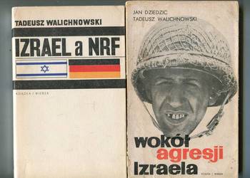 Wokół agresji Izraela + Izrael a NRF- Jan Dziedzic Tadeusz Walichnowski