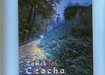 Zamek Czocha historia i legenda - Alicja i Marian Świeży