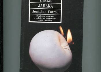 Białe jabłka - Jonnathan Carroll