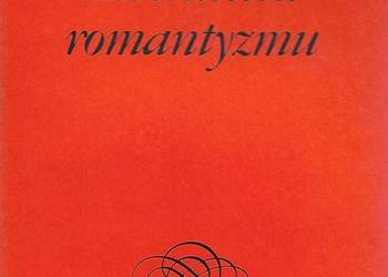 Literatura romantyzmu - A. Witkowska.