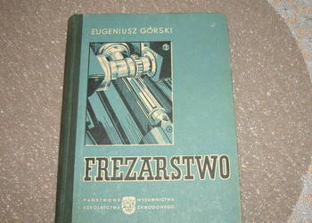 FREZARSTWO, - Eugeniusz Górski /fa