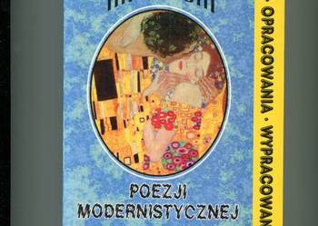 Antologia poezji modernistycznej Biblioteka lektur szkolnych