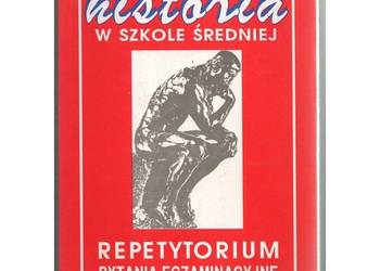 Historia w szkole średniej Repetytorium Pytania Egzaminacyjne