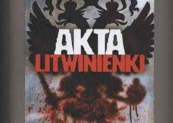 Akta Litwinienki - Martin Sixsmith