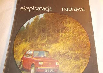 Fiat 126p budowa, eksploatacja, naprawa