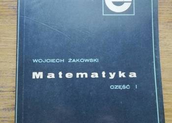 Matematyka cz.I i IV- W. Żakowski, W. Leksiński
