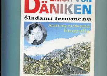 Erich von Daniken Śladami fenomenu