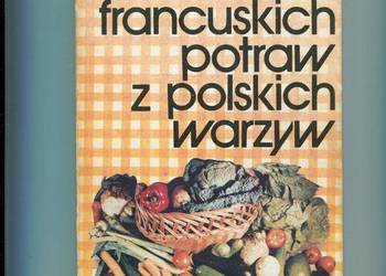 100 francuskich potraw z polskich warzyw - Zienkiewicz