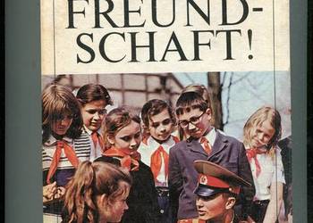 Drushba ! Freundschaft !