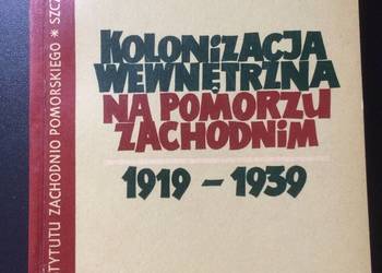 ( 3298 ) Kolonizacja Wewnętrzna Na Pomorzu Zach. !919 - 1939