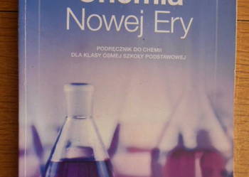 Chemia Nowej Ery - podręcznik - klasa 8 - nowa era