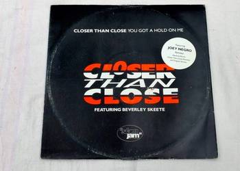Closer Than Close - You Got A Hold On Me 12'' Maxi