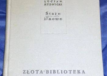 Stare i nowe. Lucjan Rudnicki