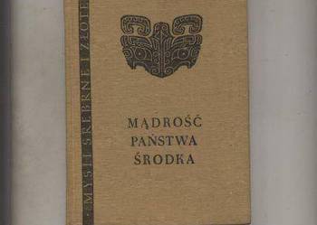 Mądrość Państwa Środka  Myśli srebrne i złote Mądrość Państwa Środka  Myśli srebrne i złote