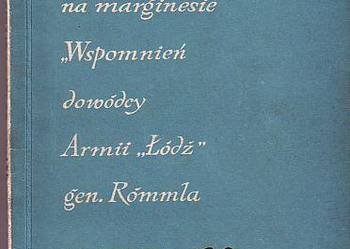 (898) UWAGI I POLEMIKI NA MARGINESIE WSPOMNIEŃ DOWÓDCY ARMII