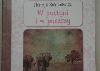 W pustyni i w puszczy H. Sienkiewicz lektura z opracowaniem W pustyni i w puszczy H. Sienkiewicz lektura z opracowaniem