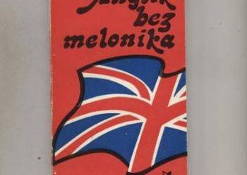 Anglik bez melonika Anglik bez melonika