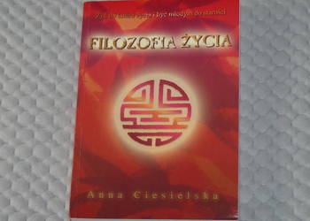 Filozofia Życia - Anna Ciesielska - poradnik