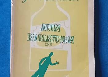 Jack London. John Barleycorn. Wielkopolska Księgarnia Wydawn. 1949 r. Wyd.I