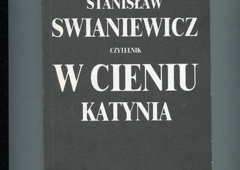 W cieniu Katynia - Swaniewicz