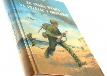 Ze starą wiarą na peleliu o okinawie - E.B. Sledge