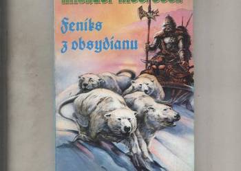 Feniks z obsydianu - Moorcock Feniks z obsydianu - Moorcock