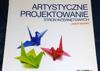 Artystyczne projektowanie stron internetowych - Jason Beaird