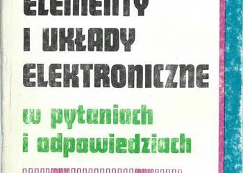 ELEMENTY I UKŁADY ELEKTRONICZNE W PYTANIACH I ODPOWIEDZIACH