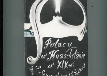 Polacy w Kazachstanie w XIX w.