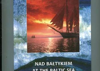 Nad Bałtykiem At the Baltic Sea An der Ostsee - Czasnojć