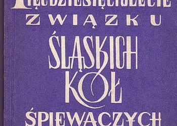 (956) KSIĘGA PAMIĄTKOWA JUBILEUSZOWEGO ZJAZDU ŚPIEWAKÓW ŚŁĄSKICH W ROKU 1960