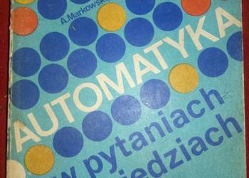Automatyka w pytaniach i odpowiedziach. Automatyka w pytaniach i odpowiedziach.