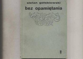 Bez opamiętania - Gołębiowski
