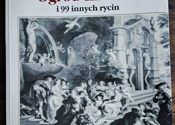 Ogród miłości i 99 innych rycin - Hanna Widacka