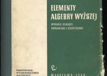 Elementy algebry wyższej - Mostowski , Stark