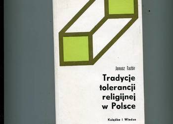 Tradycje tolerancji religijnej w Polsce - Tazbir