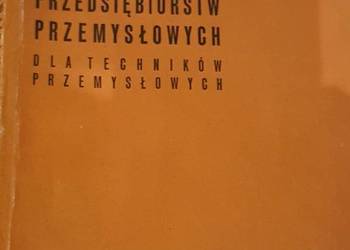 EKONOMIKA PRZEDSIĘBIORSTW PRZEMYSŁOWYCH dla techników przemy